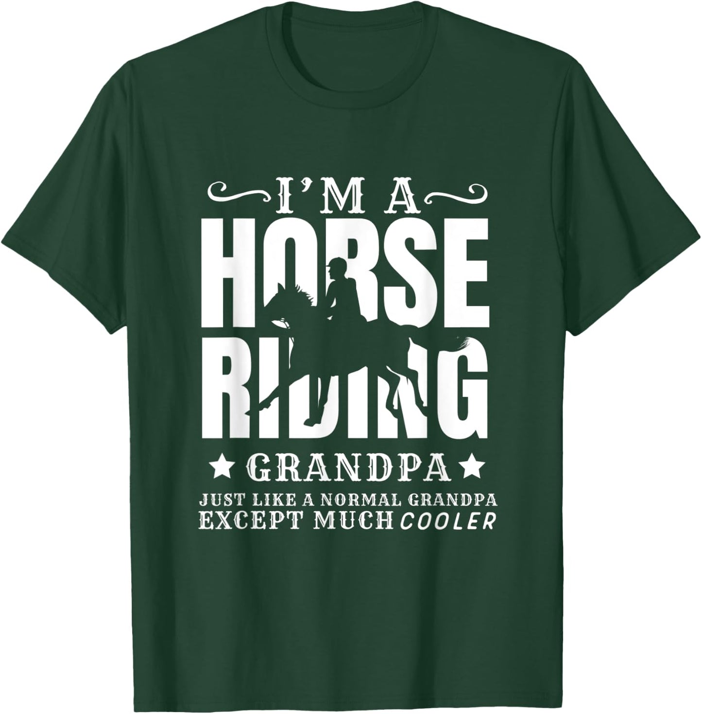 Horse Horseback Riding Grandpa Normal but Cooler Grandfather T-Shirt - T-Shirt | Forest