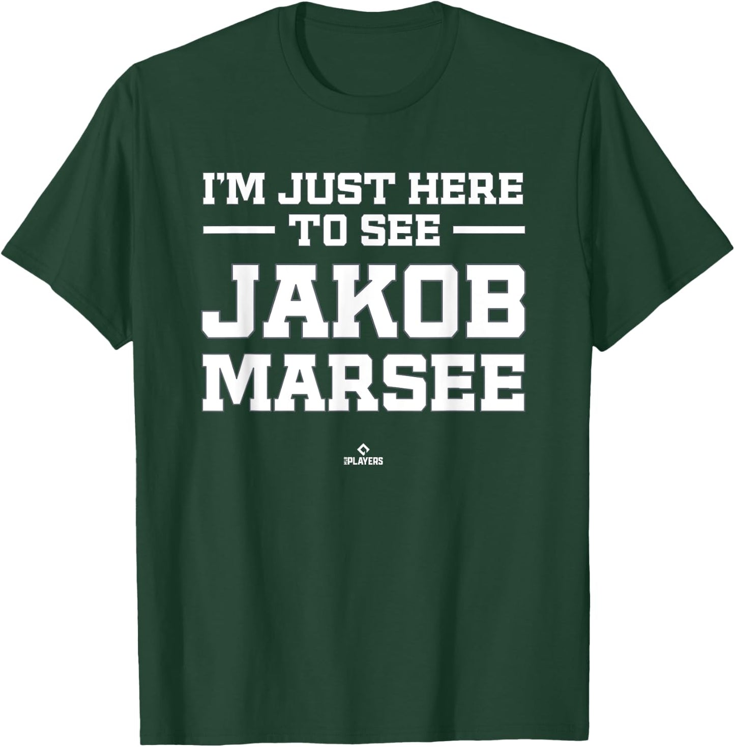 I'm Here to See Jakob Marsee Prospect Baseball Fan Gear T-Shirt - T-Shirt | Forest