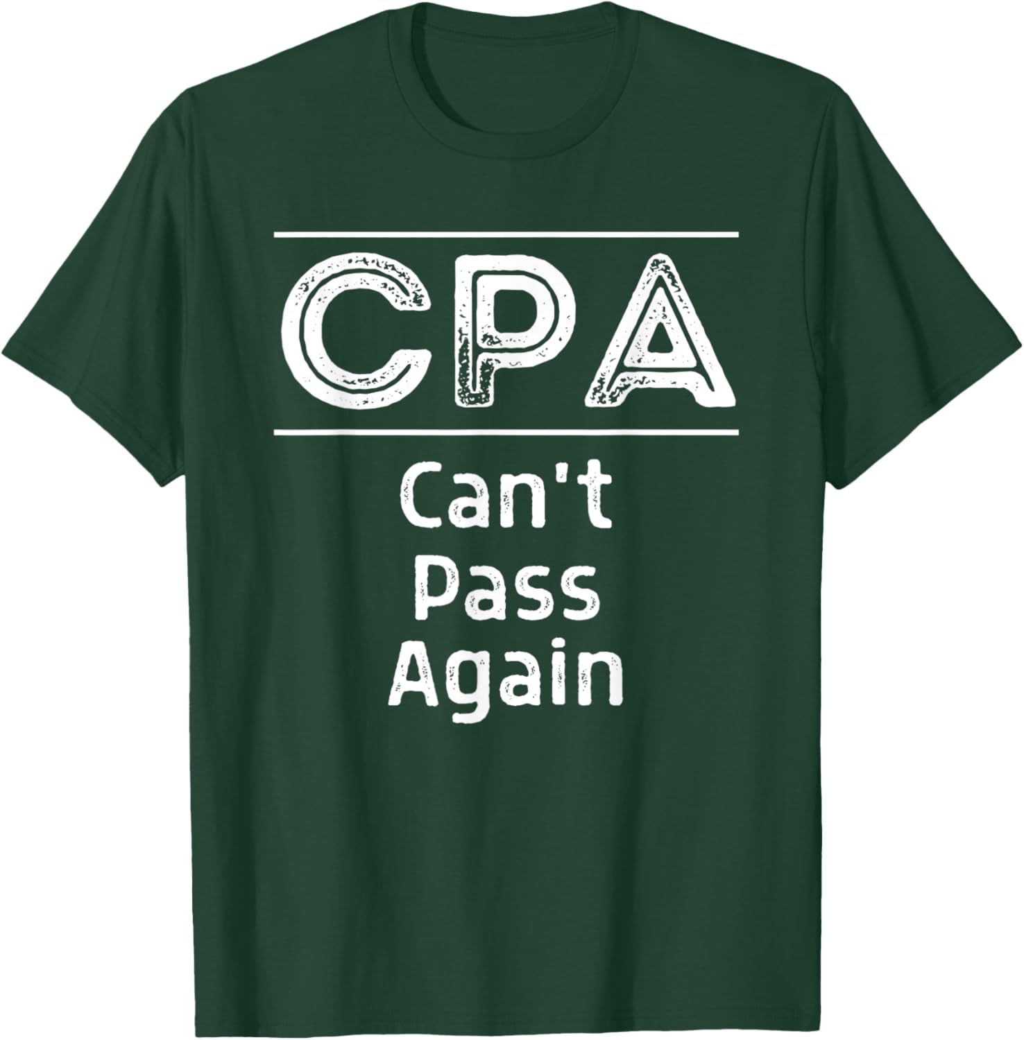 Funny CPA Accountant Funny Auditor Passed The CPA Exam T-Shirt - T-Shirt | Forest