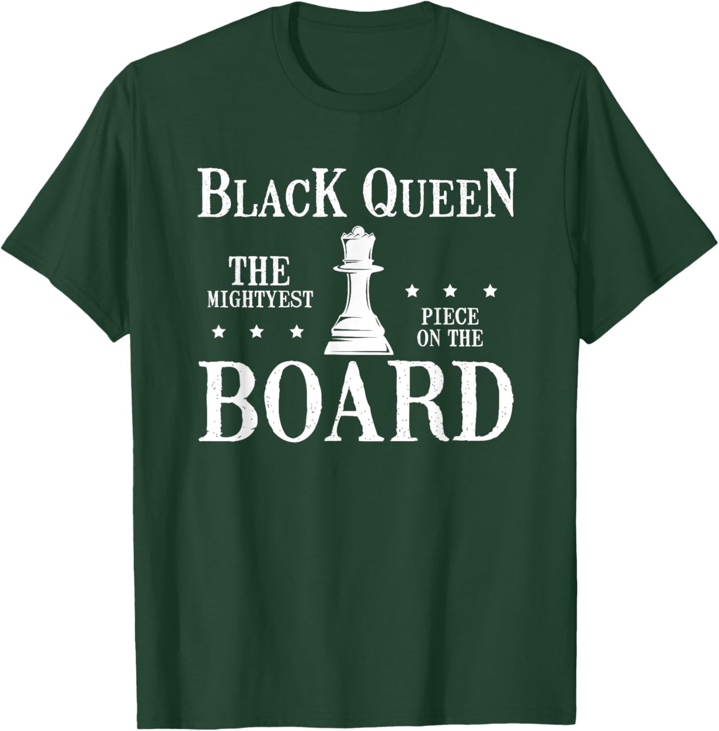 Black Queen the mightyest piece on the Board T-Shirt - T-Shirt | Forest