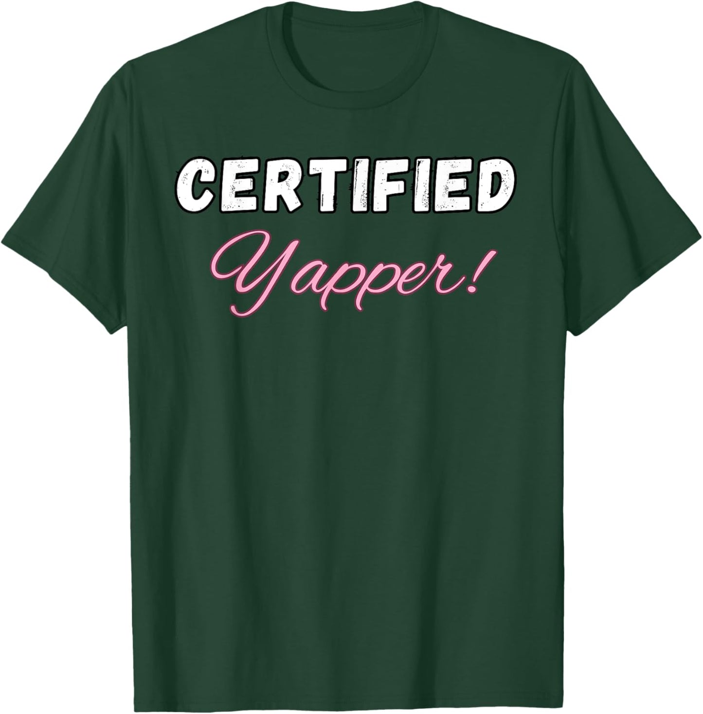 Certified Yapper, Certified Professional Yapper, Yapper Meme T-Shirt - T-Shirt | Forest