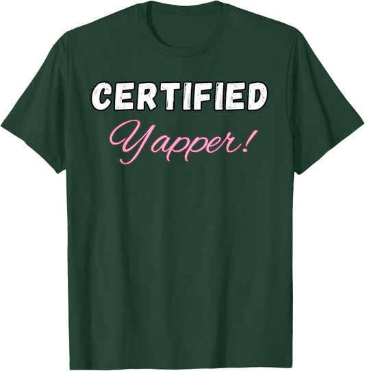 Certified Yapper, Certified Professional Yapper, Yapper Meme T-Shirt - T-Shirt | Forest