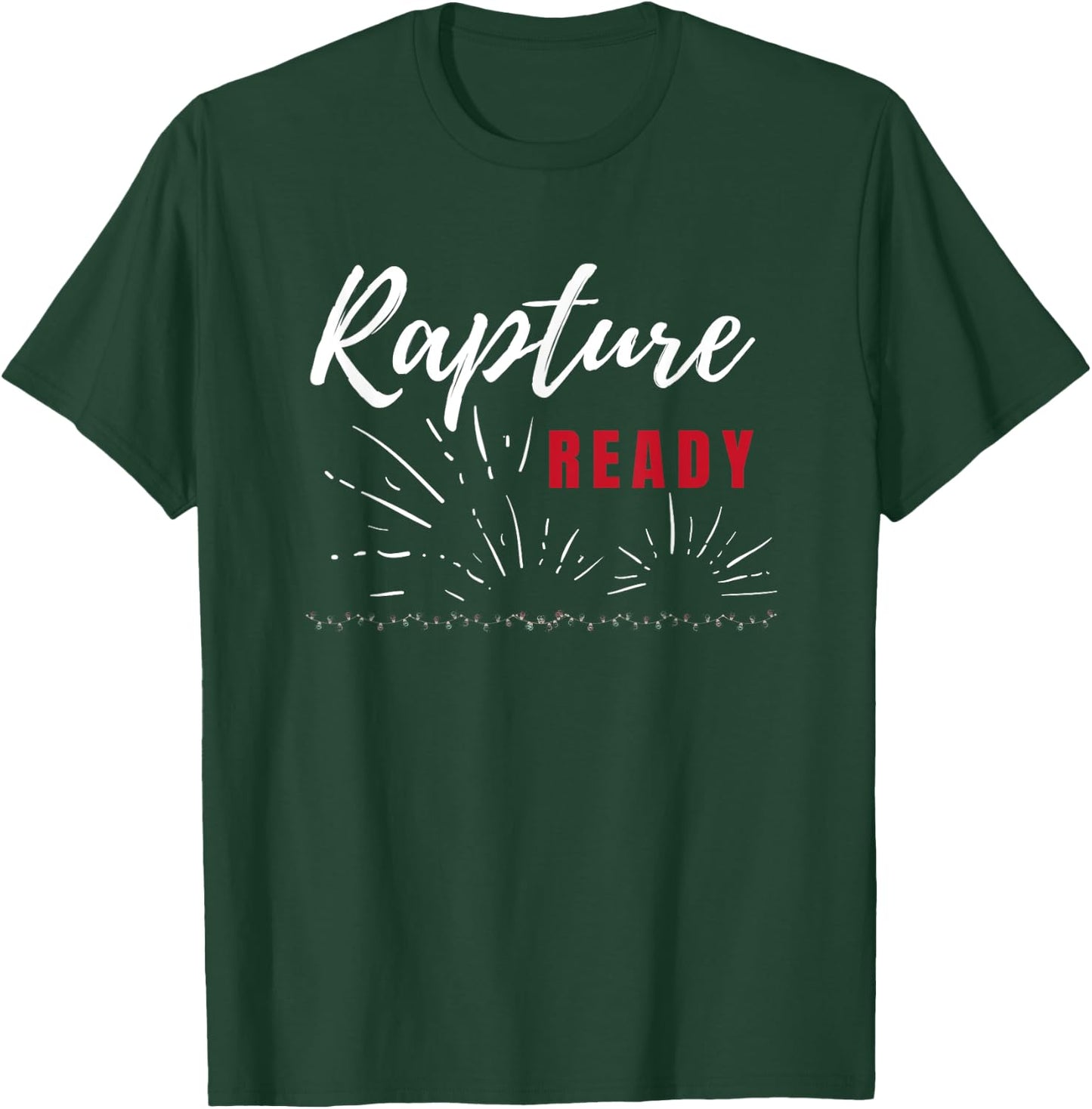 Rapture Ready End Times T-Shirt - T-Shirt | Forest