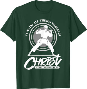I can do all things through Christ - Karate Martial Arts T-Shirt - T-Shirt | Forest