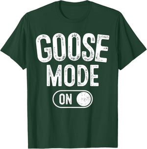 Goose Mode On Costume Funny Honk Squad Gift Animal Lover T-Shirt - T-Shirt | Forest