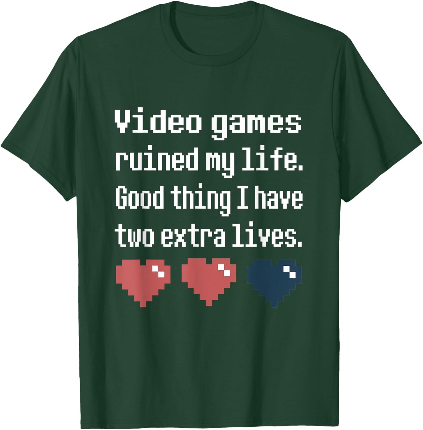Video Games Ruined My Life Funny Cool Gamer Gift T-Shirt - T-Shirt | Forest