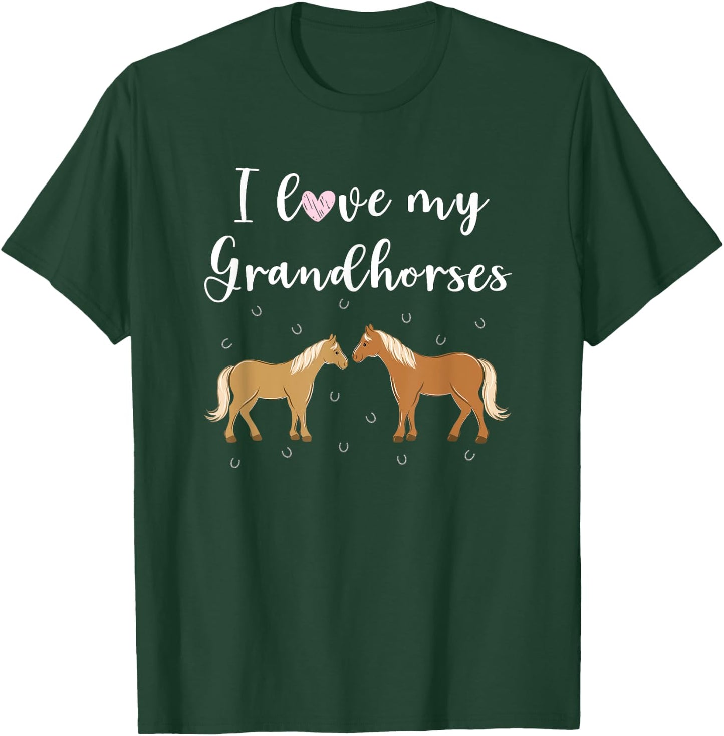 I Love My Grand Horses Funny Horse Grandma Grandmother Quote T-Shirt - T-Shirt | Forest
