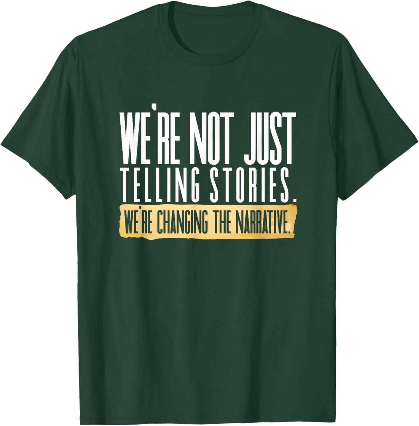 Not Just Telling Stories We're Changing Narrative Dhar Mann T-Shirt - T-Shirt | Forest