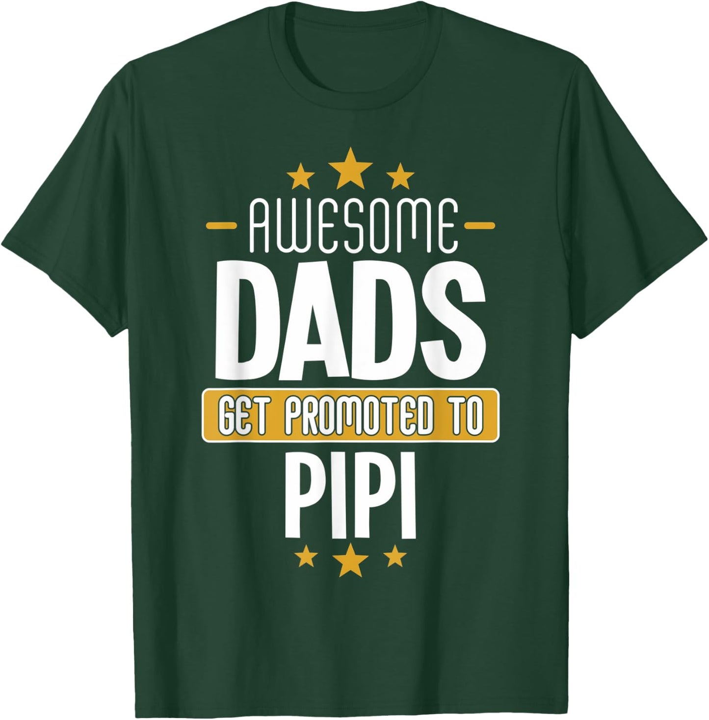 Pipi Pregnancy Reveal - Dads Get Promoted to Pipi T-Shirt - T-Shirt | Forest