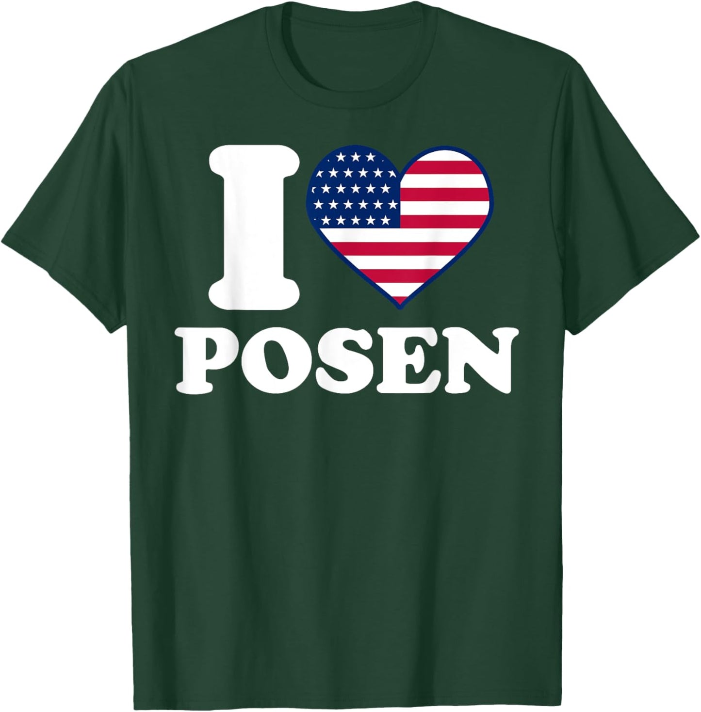 I love Posen I heart Posen T-Shirt - T-Shirt | Forest