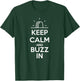 Keep Calm and Buzz In Clever Quiz Bowl T-Shirt - T-Shirt | Forest