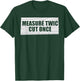 Funny Woodworking Contractor Men Woodworker Gift Small T-Shirt - T-Shirt | Forest