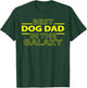 Funny Dog Dad Best Dog Dad in the Galaxy T-Shirt - T-Shirt | Forest