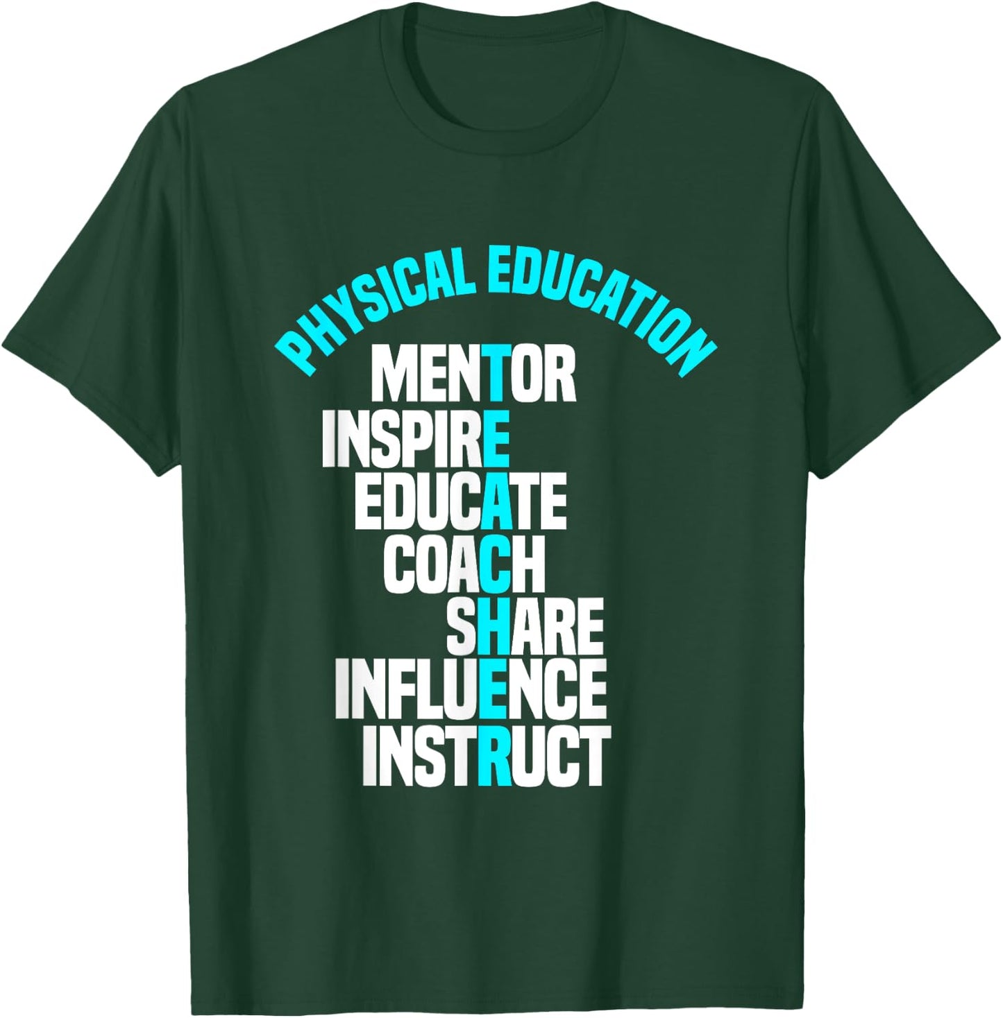 PE Teacher Mentor Coach Physical Education Instructor Sport T-Shirt - T-Shirt | Forest
