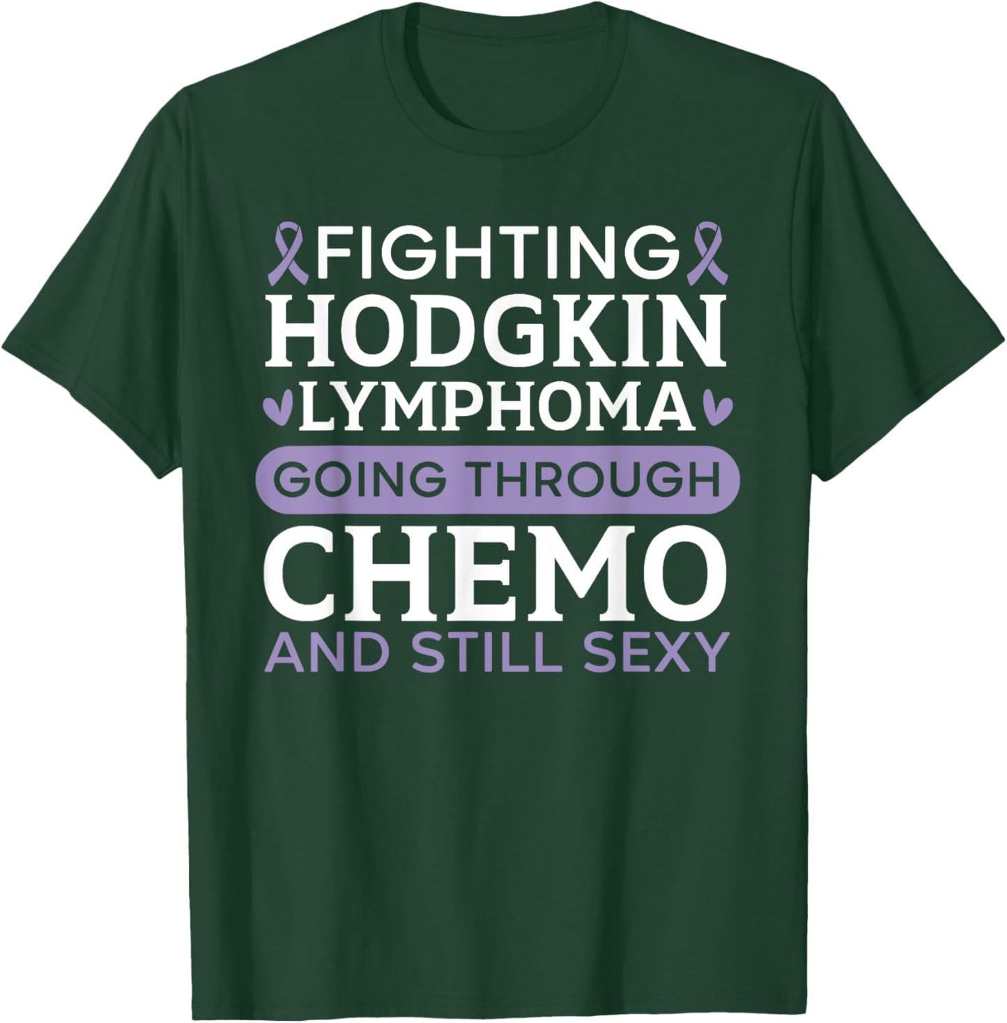 Hodgkin's Lymphoma Warrior Disease Lymphoma Cancer T-Shirt - T-Shirt | Forest