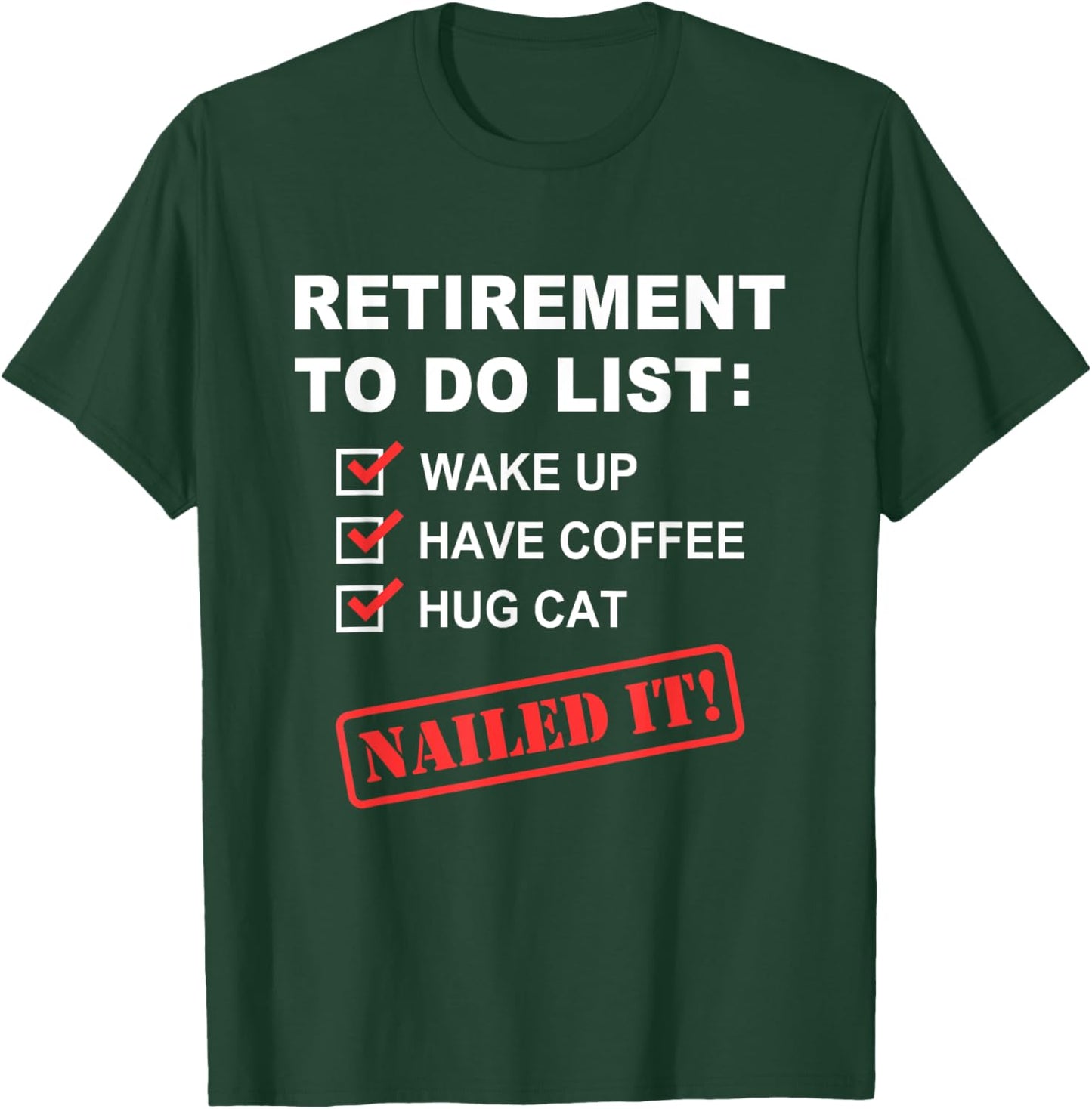 Funny Retirement To Do List Coffee Drinking Hug Cat Retirees T-Shirt - T-Shirt | Forest