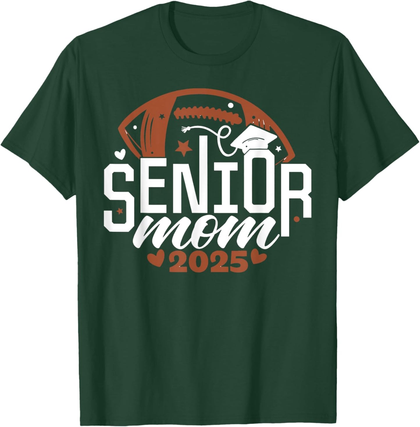 Senior Football Mom Shirts Class Of 2025 Senior Mama 2024 T-Shirt - T-Shirt | Forest