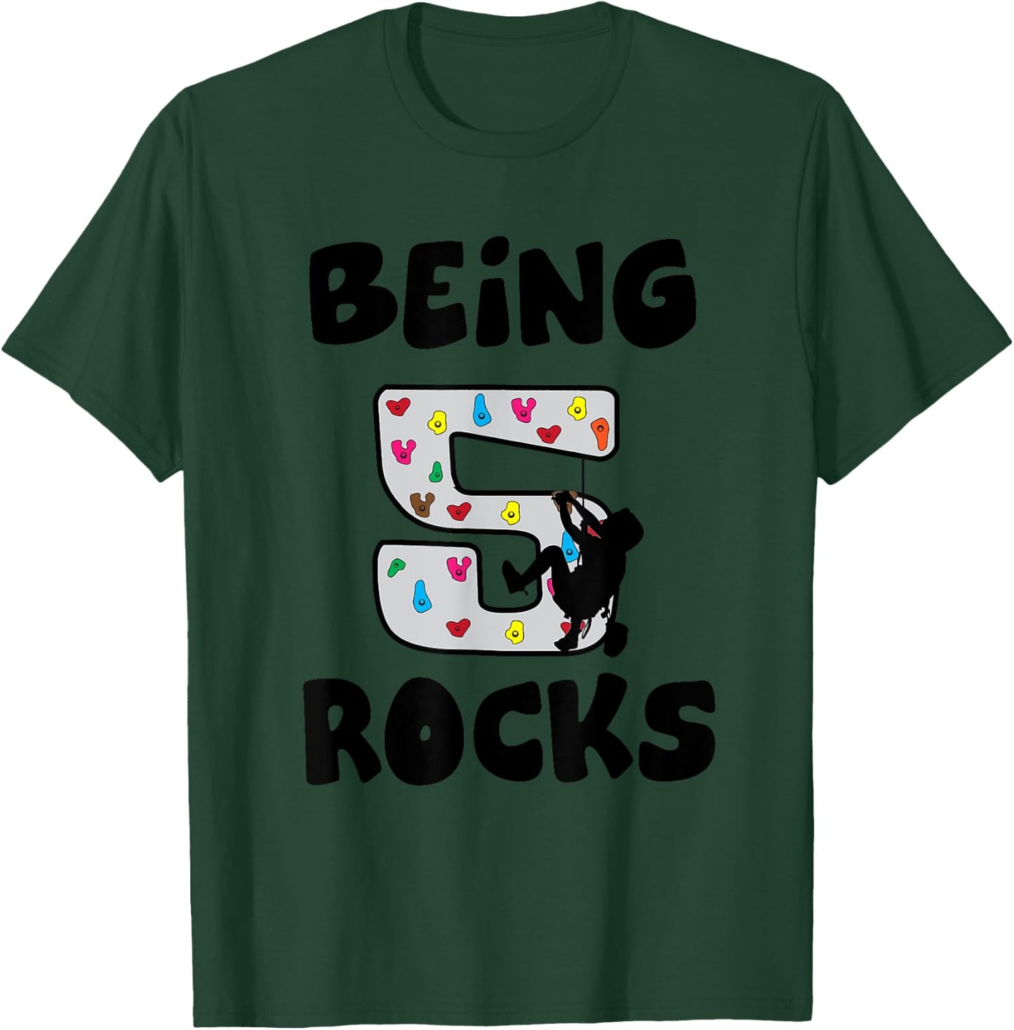 Rock Climbing Funny 5 Years Old 5th Birthday Gift Kids T-Shirt - T-Shirt | Forest