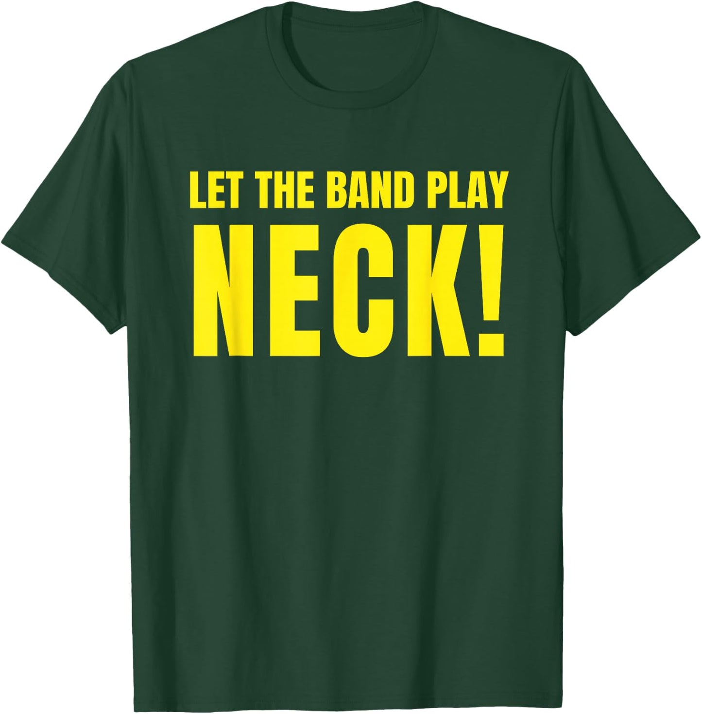 Let The Band Play Neck Shirt - STTDB Shirt For Tiger Fans T-Shirt - T-Shirt | Forest