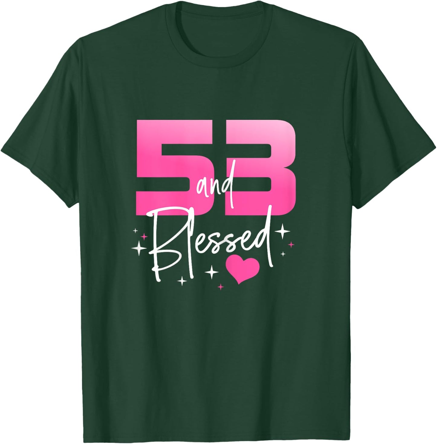 53 and Blessed Chapter 53 Year Old Gifts 53rd Birthday Gifts T-Shirt - T-Shirt | Forest