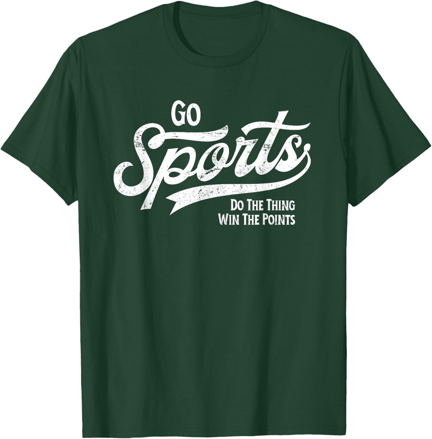 Go Sports! Do the Thing Win The Points Funny Vintage Sports T-Shirt - T-Shirt | Forest