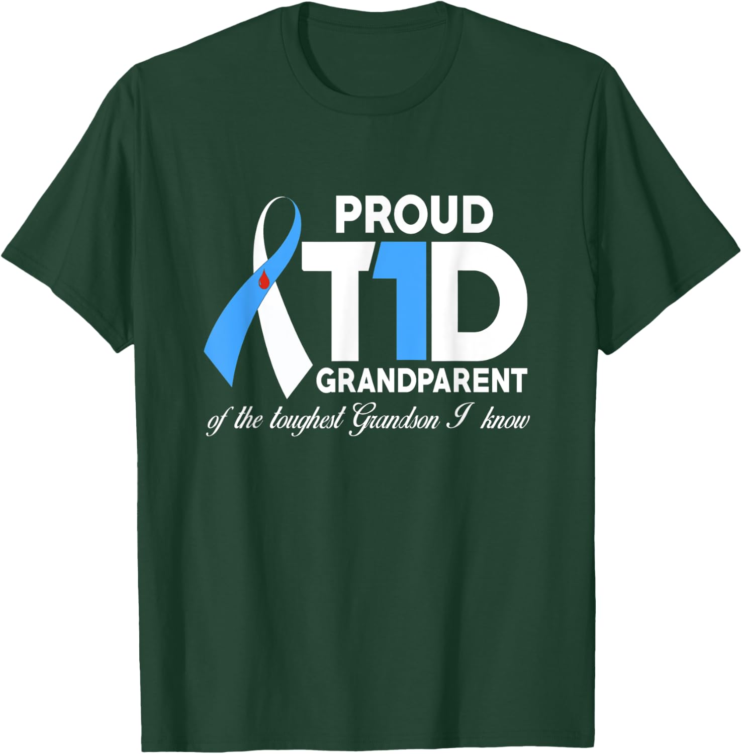 Proud T1D Grandparent Of Grandson Diabetes Awareness Gift T-Shirt - T-Shirt | Forest