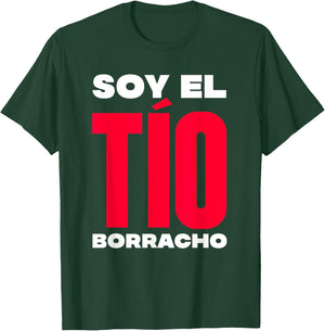 Soy el tío borracho T-Shirt - T-Shirt | Forest
