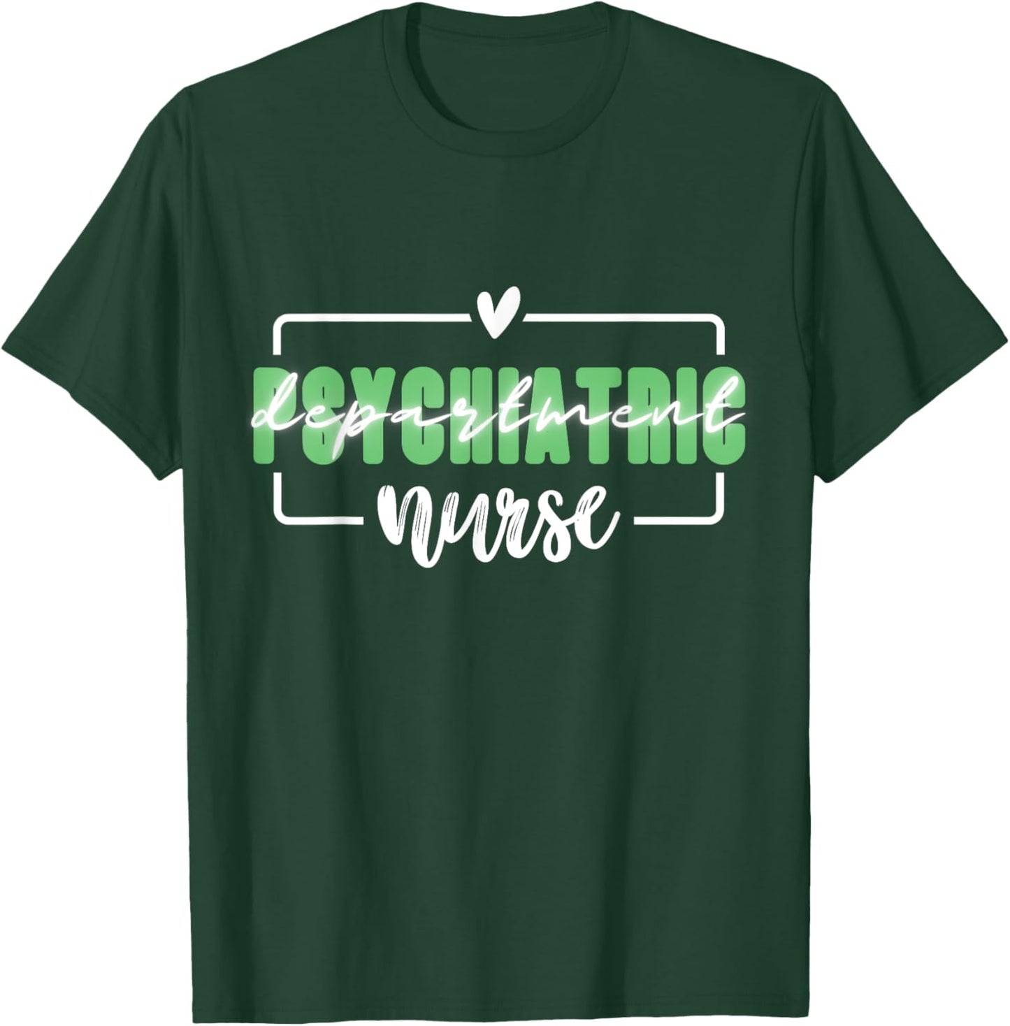 Funny Nurse Psychiatric Mental Health Department Room RN T-Shirt - T-Shirt | Forest