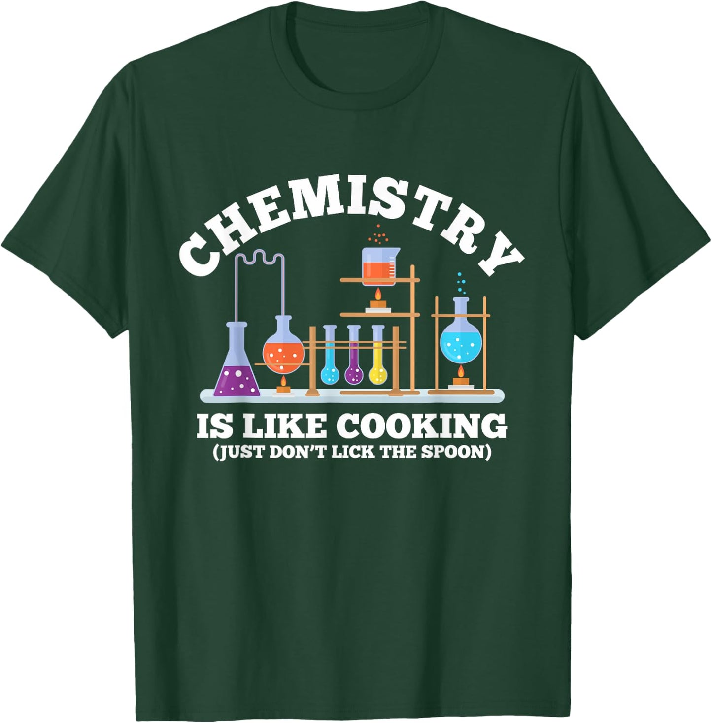 Science Humor Chemistry Is Like Cooking don't lick the Spoon T-Shirt - T-Shirt | Forest