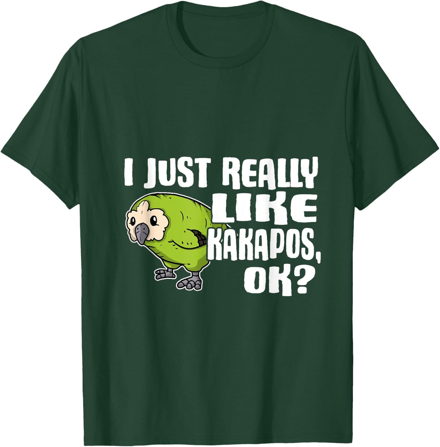 I Just Really Like Kakapos Ok Funny Kakapo Costume T-Shirt - T-Shirt | Forest