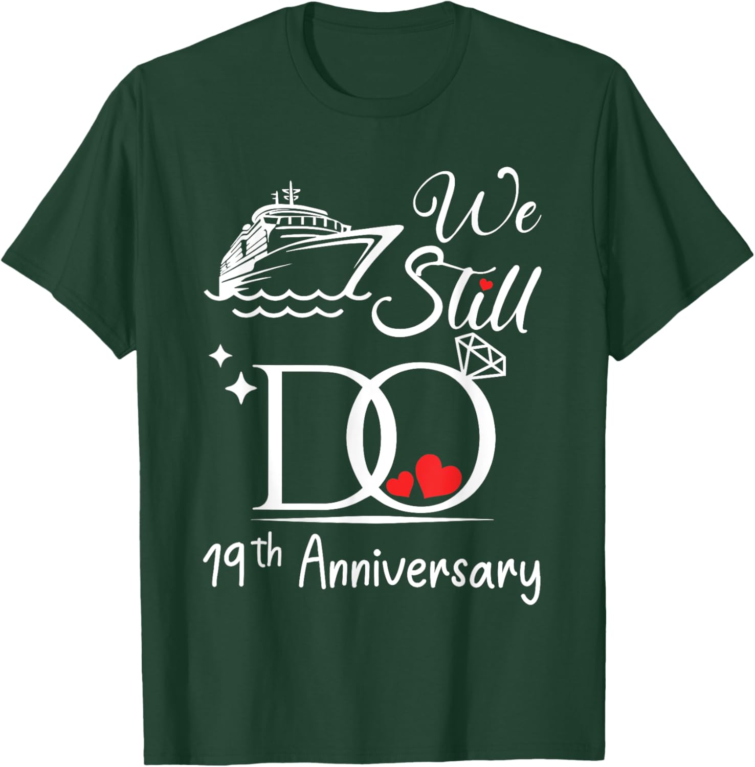 We Still Do 19th Marriage Wedding Anniversary Cruise Couple T-Shirt - T-Shirt | Forest