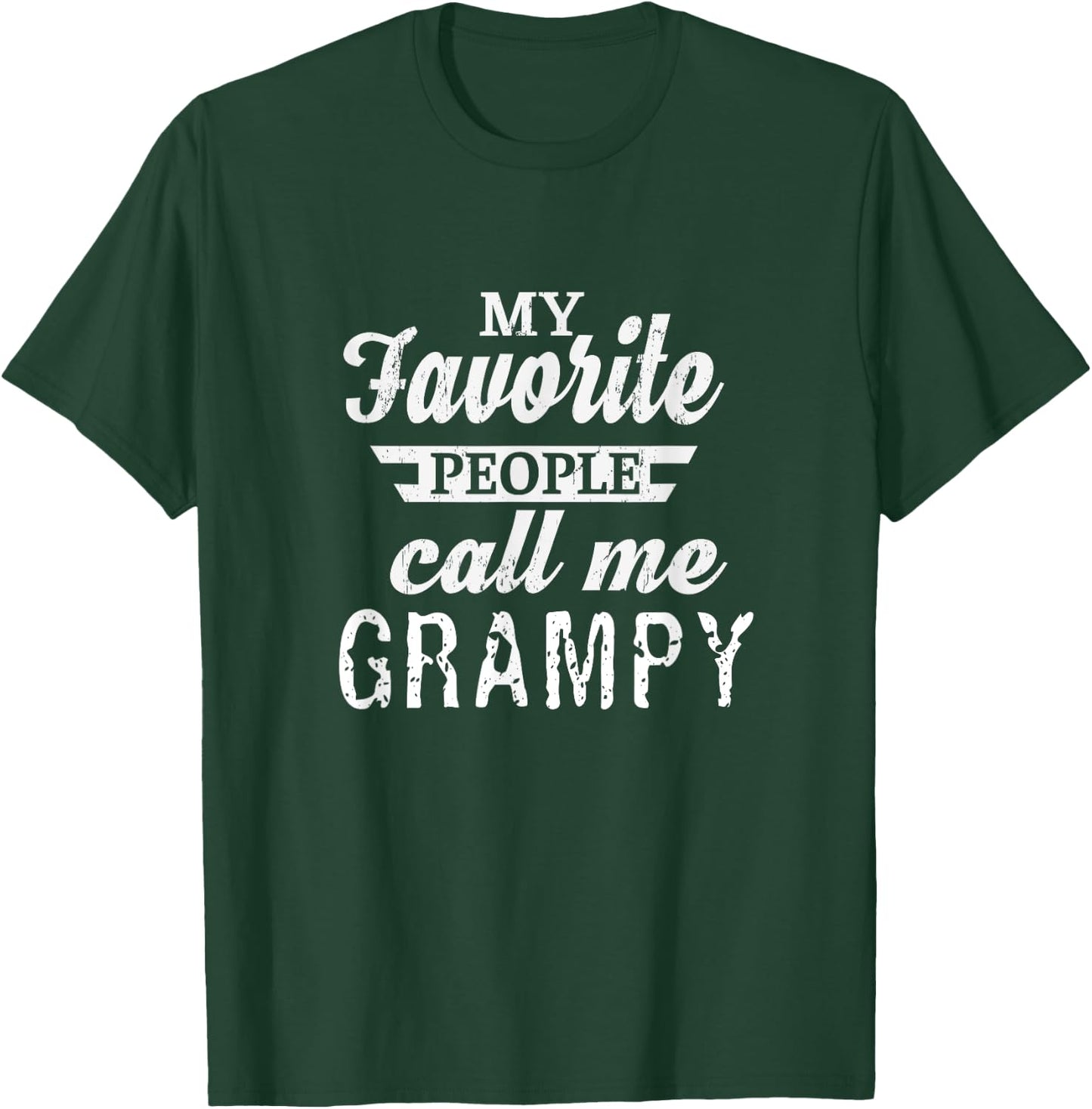 Unique Christmas Birthday My Favorite People Call Me Grampy Grandpa Black Classic Fit Short Sleeve T-Shirt - T-Shirt | Forest