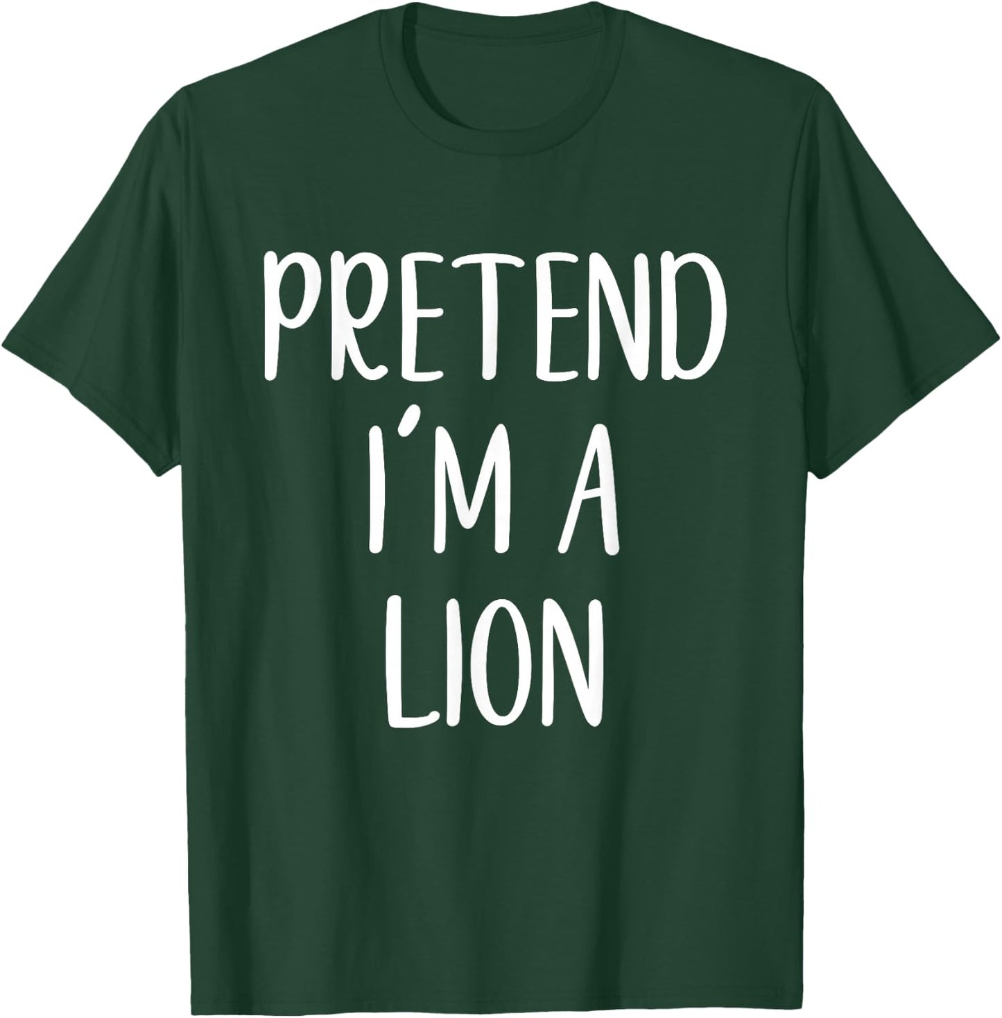 Pretend I'm A Lion Costume Halloween Funny Easy Adult Kid T-Shirt - T-Shirt | Forest