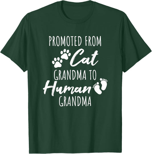 Promoted From Cat Grandma To Human Grandma T-Shirt - T-Shirt | Forest