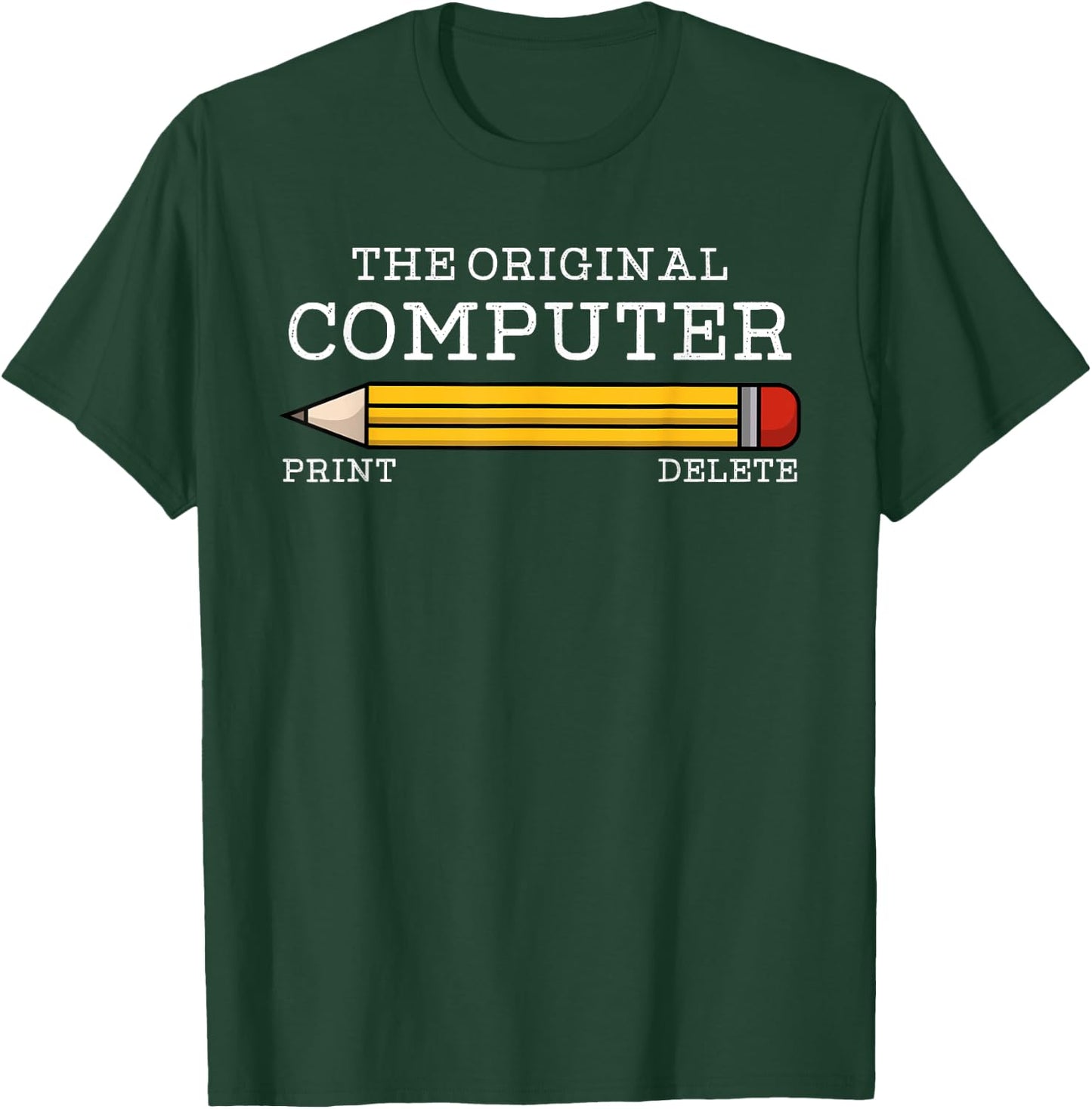 The Original Computer Funny Pencil IT Tech Support T-Shirt - T-Shirt | Forest