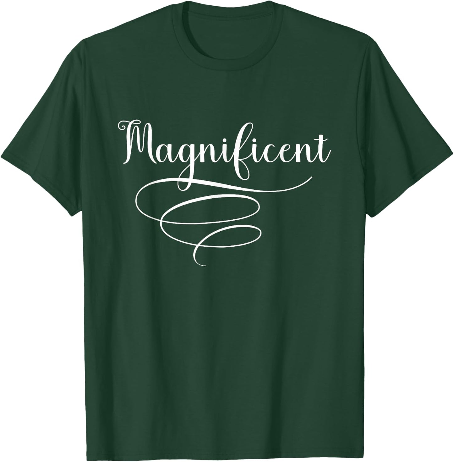 Magnificent T-Shirt - T-Shirt | Forest