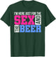 Im Just Here For The Sex And The Beer Gender Reveals Gifts T-Shirt - T-Shirt | Forest