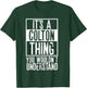 Its A Colton Thing You Wouldnt Understand T-Shirt - T-Shirt | Forest