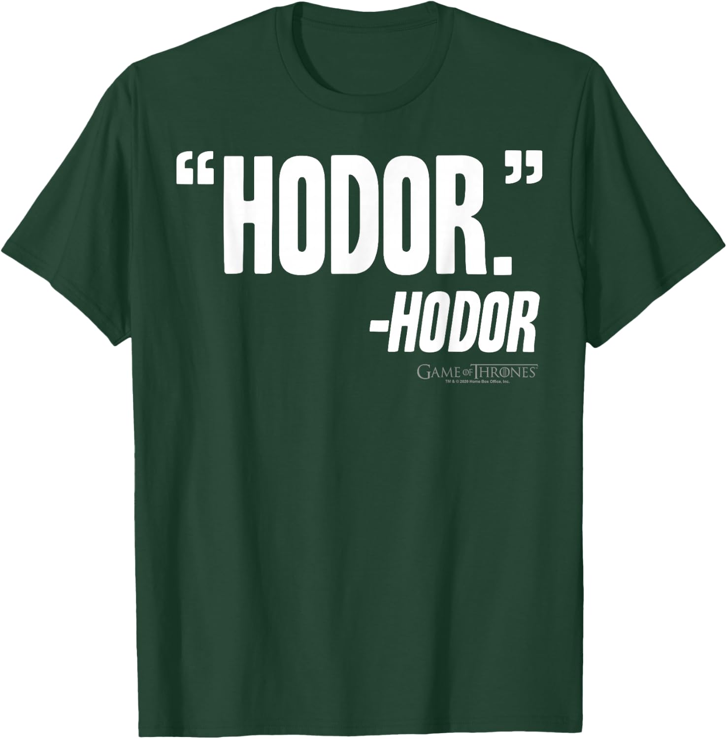 Game Of Thrones Hodor Quote T-Shirt - T-Shirt | Forest