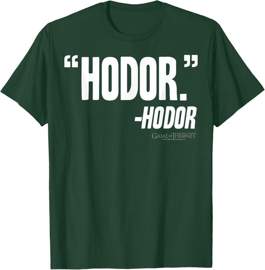 Game Of Thrones Hodor Quote T-Shirt - T-Shirt | Forest