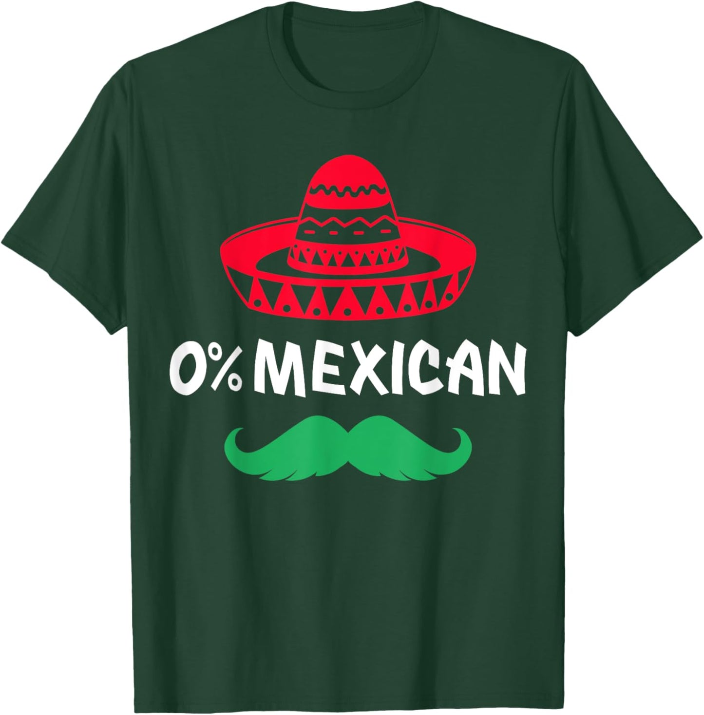 0% Mexican with sombrero and mustache for Cinco de Mayo T-Shirt - T-Shirt | Forest