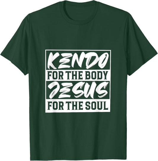 Jesus for the soul and for the body Kendo T-Shirt - T-Shirt | Forest