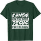 Jesus for the soul and for the body Kendo T-Shirt - T-Shirt | Forest