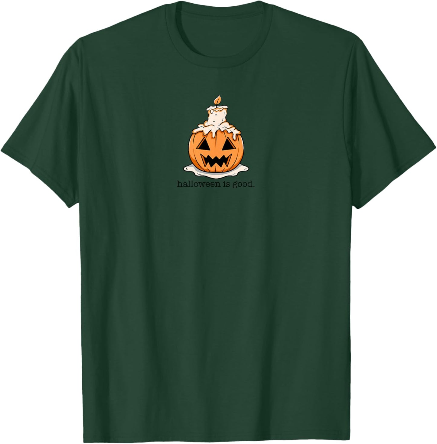 Halloween is Good and Life Spooky Pumpkin Candle Halloween T-Shirt - T-Shirt | Forest