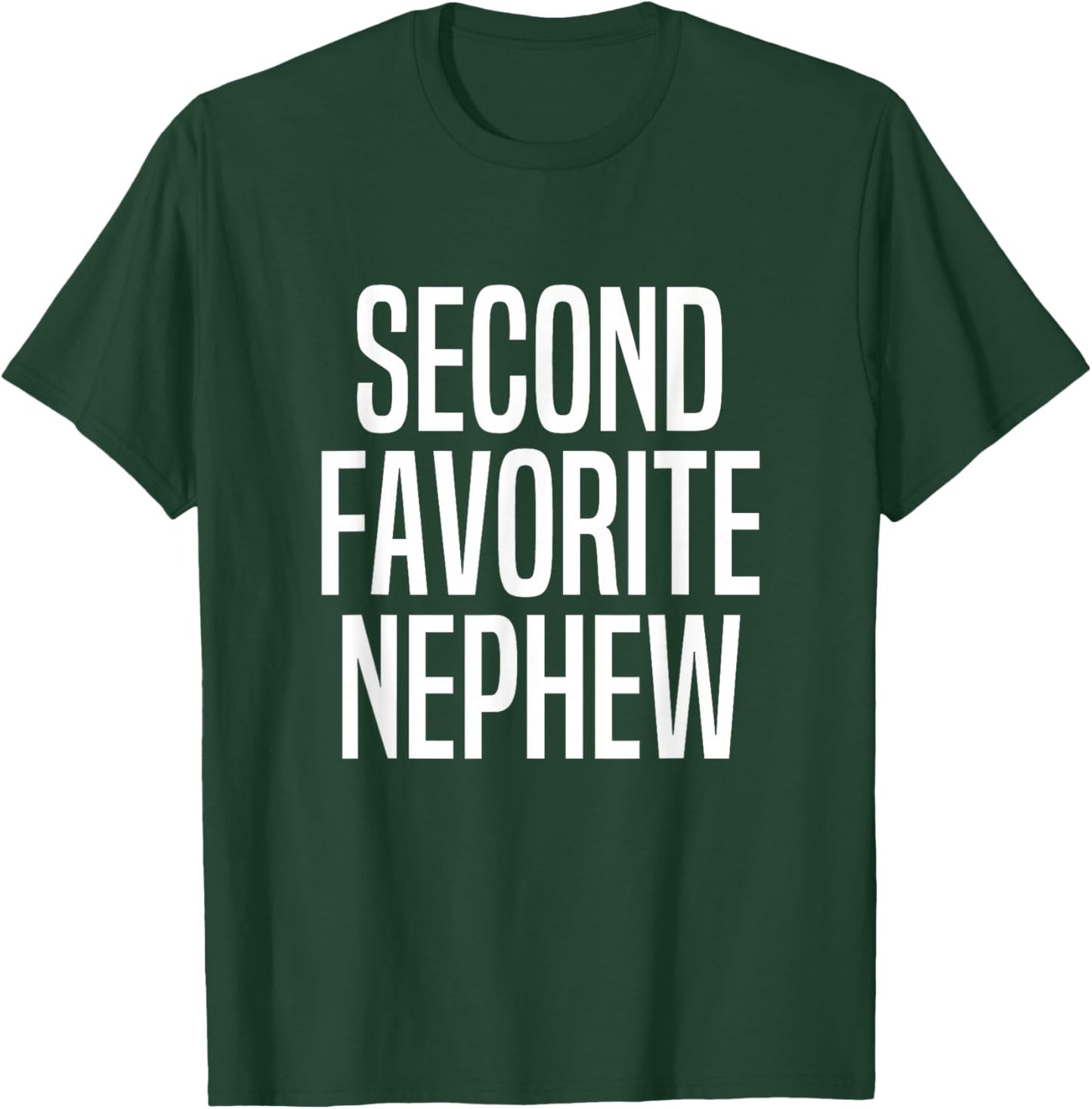 Second Favorite Nephew T-Shirt - T-Shirt | Forest