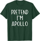 Pretend I'm Apollo Costume Halloween Simple Adult Kid T-Shirt - T-Shirt | Forest