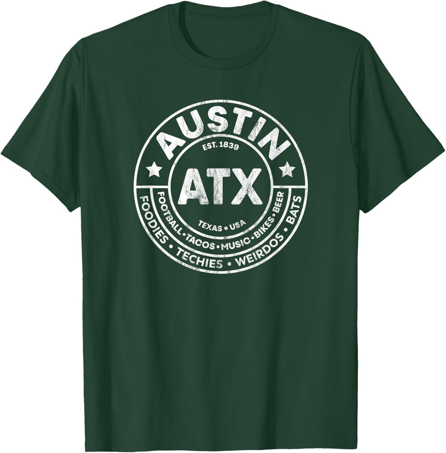 Funny Austin Texas Sayings T-Shirt - T-Shirt | Forest