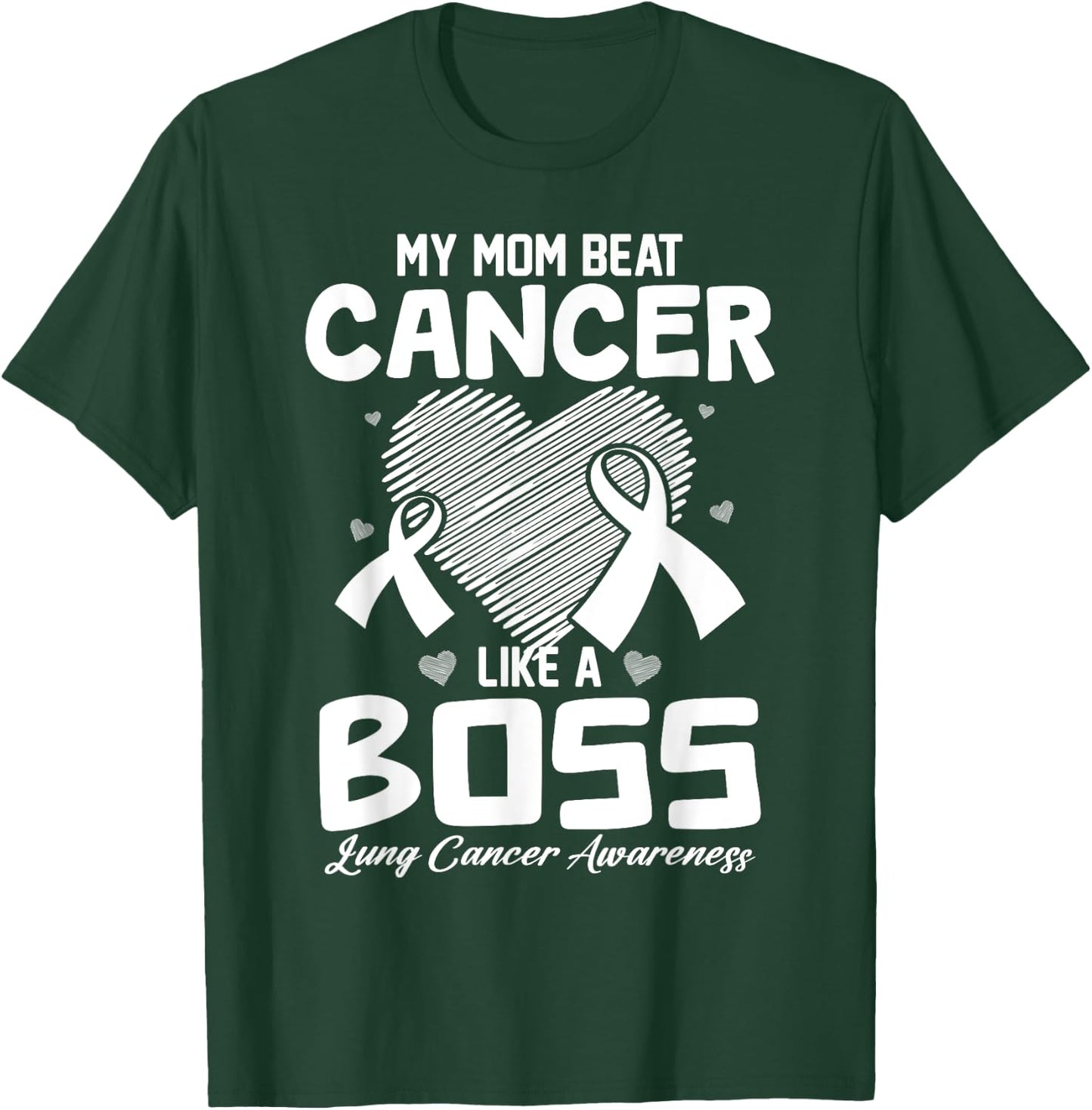 My Mom Beat Breast Cancer Like A Boss Lung Cancer Awareness T-Shirt - T-Shirt | Forest