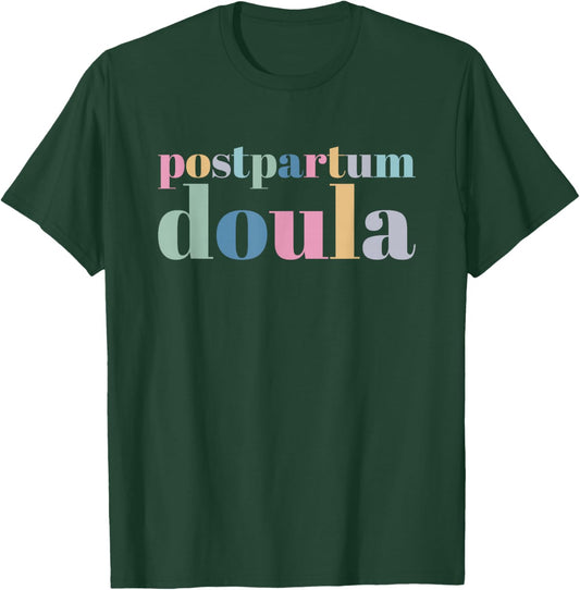 Postpartum Doula T-Shirt - T-Shirt | Forest