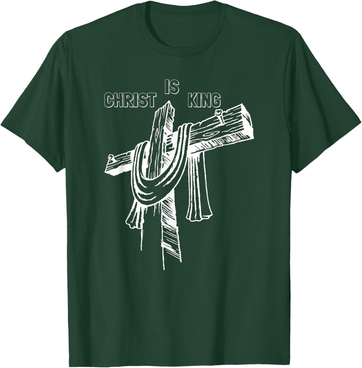 Christ Is King - Christian Religious Jesus Christ Is King T-Shirt - T-Shirt | Forest